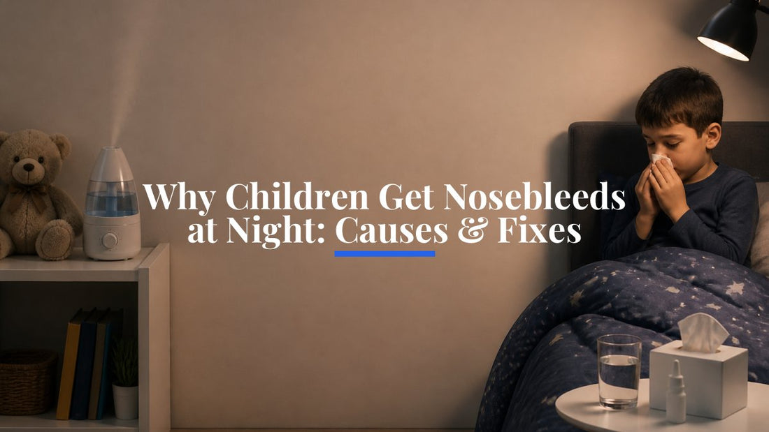 Why Children Get Nosebleeds at Night: Causes & Fixes