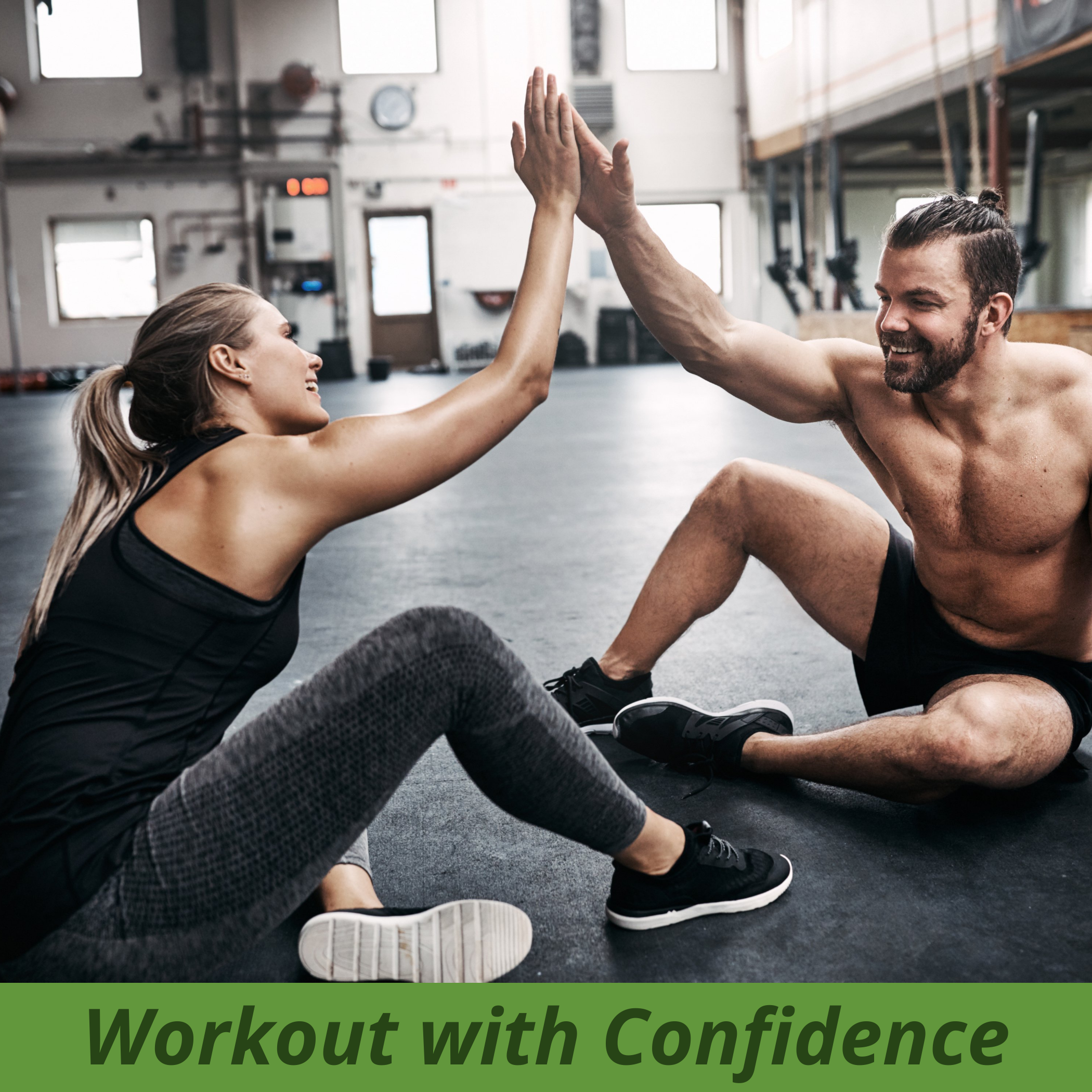 Workout with confidence